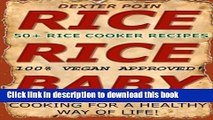 Read Rice Cooker Recipes: 50  Rice Cooker Recipes - Quick   Easy for a Healthy Way of Life (Slow