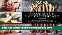 Read Mastering Fermentation: Recipes for Making and Cooking with Fermented Foods  PDF Free