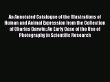 Download An Annotated Catalogue of the Illustrations of Human and Animal Expression from the
