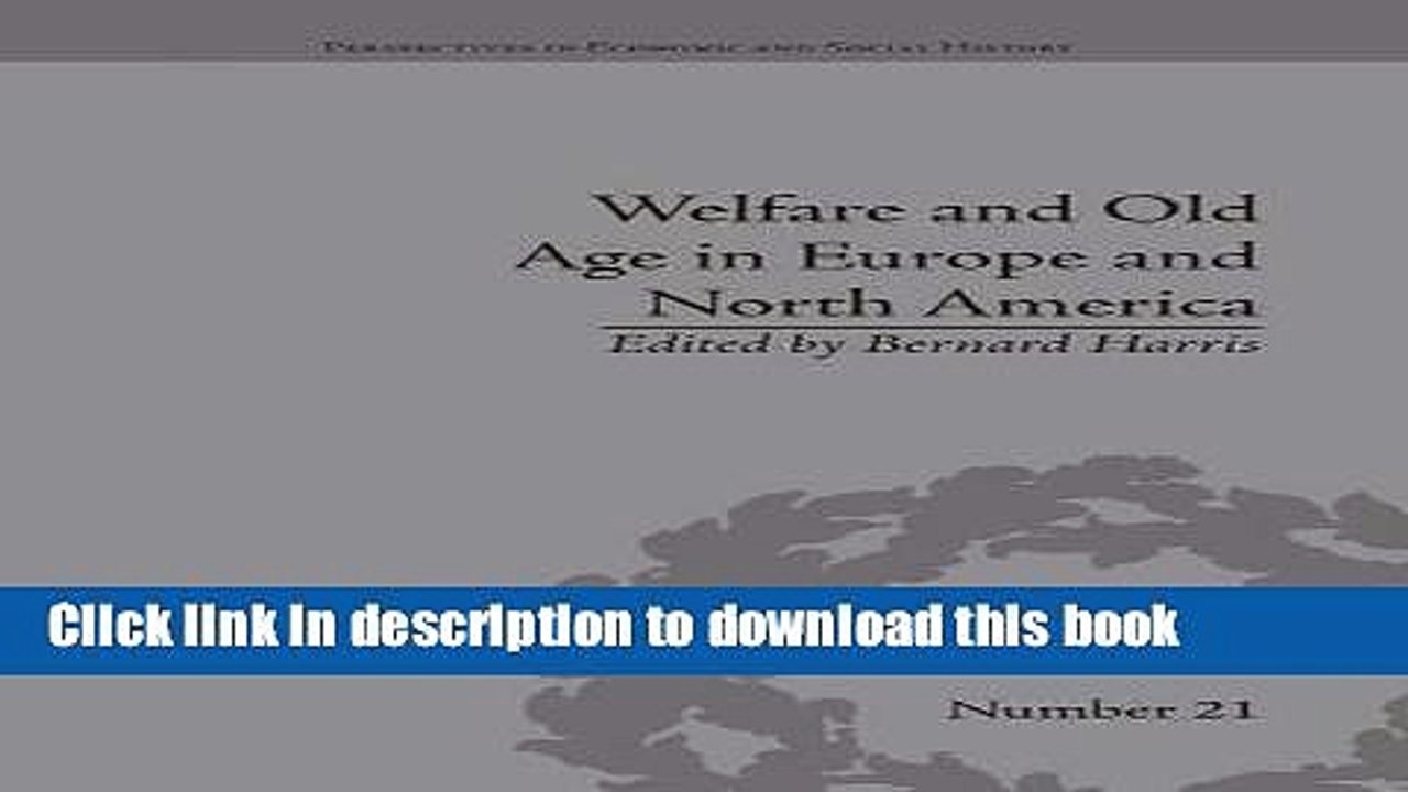 Read Welfare and Old Age in Europe and North America: The Development of Social Insurance