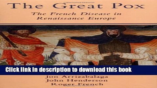 Download The Great Pox: The French Disease in Renaissance Europe Ebook Free