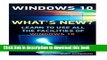 Read Windows 10: What s new? Learn To Use All The Facilities Of Windows 10: (Windows 10 For