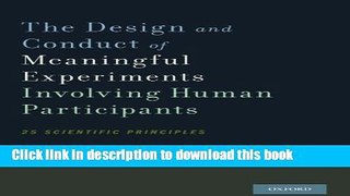 Download The Design and Conduct of Meaningful Experiments Involving Human Participants: 25