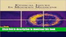 Download Ethical Issues In Modern Medicine: Contemporary Readings in Bioethics 7th Edition by