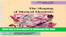 Download Workbook for The Shaping of Musical Elements, Volume II (Shaping of Musical Elements