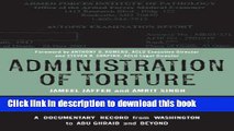 Read Books Administration of Torture: A Documentary Record from Washington to Abu Ghraib and