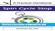 Download Spin Cycle Stop: A Practical Handbook on Domestic Violence Awareness.  PDF Free