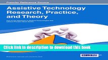 Read Assistive Technology Research, Practice, and Theory (Advances in Medical Technologies and