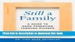 Read Still a Family: A Guide to Good Parenting Through Divorce  Ebook Free