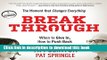 Read Break Through: When to Give In, How to Push Back  Ebook Free