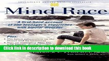 Read Book Mind Race: A Firsthand Account of One Teenager s Experience with Bipolar Disorder