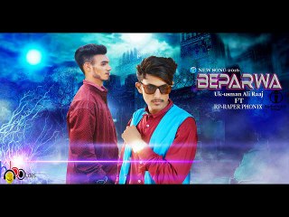 Uk-usman Ali Raaj FT RP-raper phonix BEPARWA