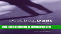 Read Deadbeat Dads: Subjectivity and Social Construction  Ebook Free