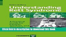 Read Book Understanding Rett Syndrome: A Practical Guide for Parents, Teachers, And Therapists