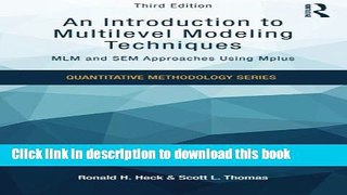 Read Book An Introduction to Multilevel Modeling Techniques: MLM and SEM Approaches Using Mplus,