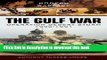 Read Books The Gulf War: Operation Desert Storm 1990-1991 (Modern Warfare) E-Book Free