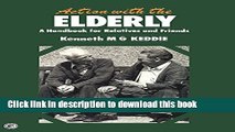 Read Action with the Elderly: A Handbook for Relatives and Friends (Problems and progress in