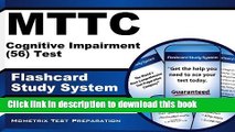 Read MTTC Cognitive Impairment (56) Test Flashcard Study System: MTTC Exam Practice Questions