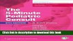 Read The 5-Minute Pediatric Consult Premium â€“ Online and Print (The 5-Minute Consult Series)