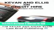 Read Kevan and Ellis on Credit Hire 4th (fourth) Edition by Kevan, Tim, Ellis, Aidan published by