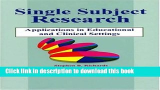 Read Book Single-Subject Research: Application in Educational and Clinical Settings ebook textbooks