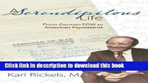 Read Book A Serendipitous Life: From German POW to American Psychiatrist ebook textbooks