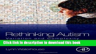 Download Book Rethinking Autism: Variation and Complexity E-Book Download