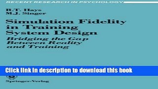 Read Book Simulation Fidelity in Training System Design: Bridging the Gap Between Reality and