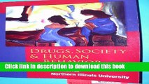 Read Book Drugs, Society   Human Behavior (Special Edition for Northern Illinois University)