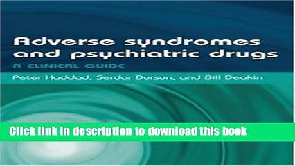 Read Book Adverse Syndromes and Psychiatric Drugs: A Clinical Guide (Oxford Medical Publications)