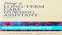 Download Being a Long-Term Care Nursing Assistant with Prentice Hall Health s Survival Guide (5th