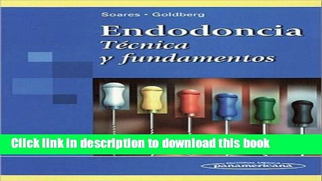 Read Endodoncia/ Root Canal: Tecnica Y Fundamentos/ Techniques and Fundamentals (Spanish Edition)