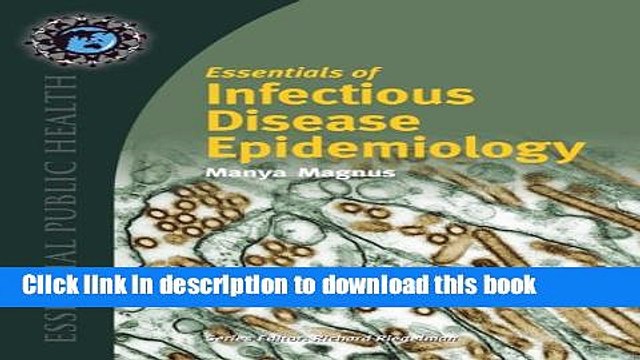 Download Essentials Of Infectious Disease Epidemiology (Essential Public Health) PDF Online