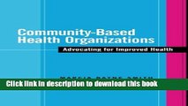 Read Community-Based Health Organizations: Advocating for Improved Health Ebook Free
