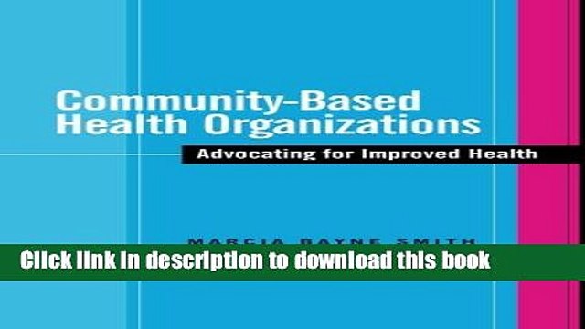 Read Community-Based Health Organizations: Advocating for Improved Health Ebook Free