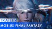 Mobius Final Fantasy - Trailer d'annonce