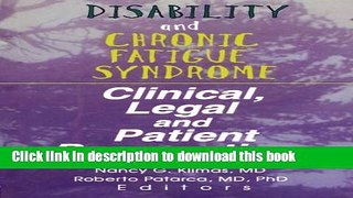 Read Disability and Chronic Fatigue Syndrome: Clinical, Legal, and Patient Perspectives (Journal