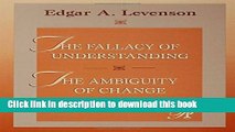 Read Book The Fallacy of Understanding   The Ambiguity of Change (Psychoanalysis in a New Key Book