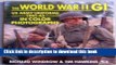 Download Books The World War II GI: US Army Uniforms 1941-45 in Color Photographs ebook textbooks