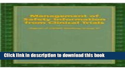Download Management of Safety Information from Clinical Trials: Report of CIOMS Working Group VI