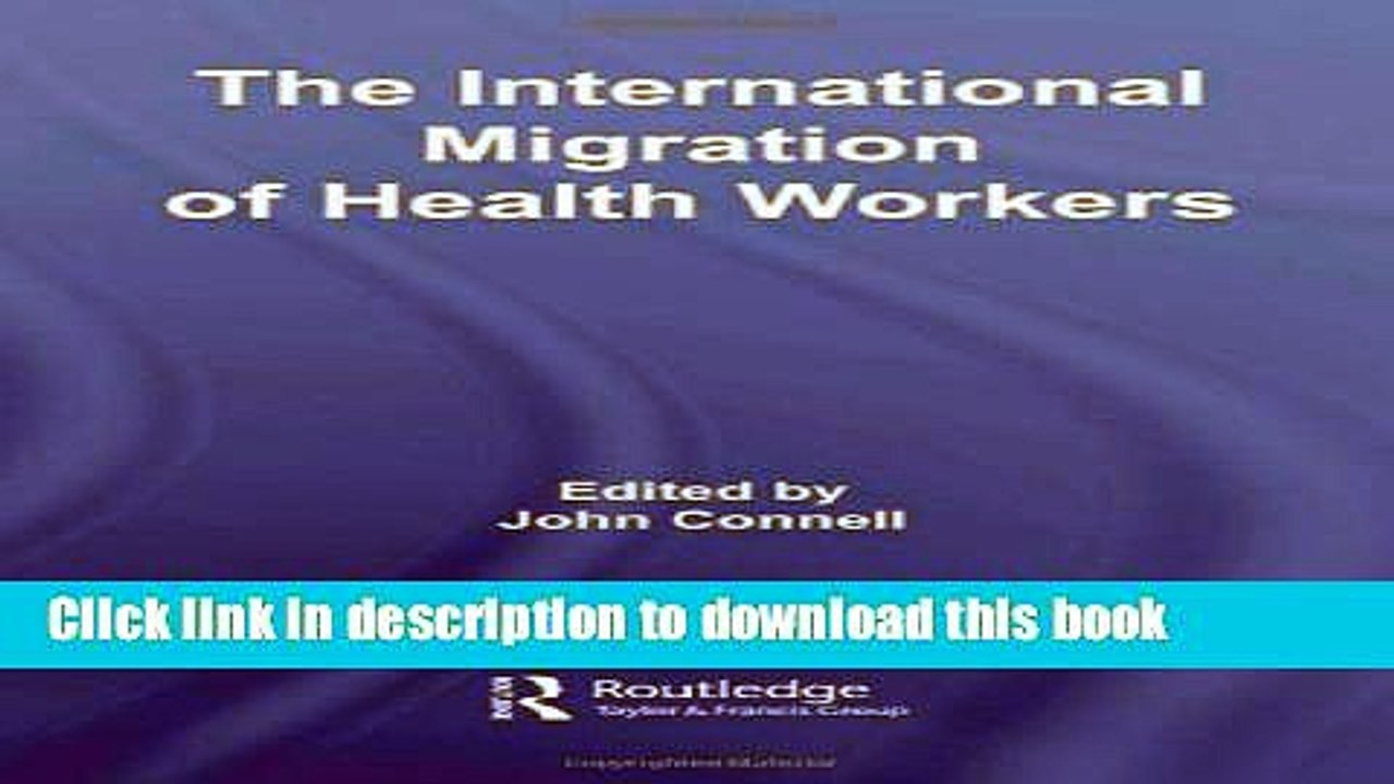 Read The International Migration of Health Workers (Routledge Research in Population and