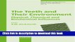 Read The Teeth and Their Environment: Physical, Chemical and Biochemical Influences (Monographs in