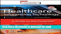 Read Healthcare Information Technology Exam Guide for CompTIA Healthcare IT Technician and HIT Pro