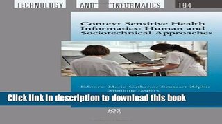 Read Context Sensitive Health Informatics: Human and Sociotechnical Approaches (Studies in Health