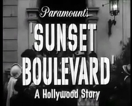 [Trailer] Billy Wilder - Sunset Boulevard