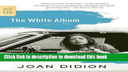 PDF The White Album: Essays  EBook