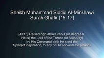 Sheikh Muhammad Siddiq Al-Minshawi - Surah Ghafir [15-17]