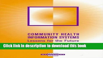 Read Community Health Information Systems: Lessons for the Future (Ache Management Series) Ebook