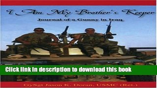 Read Books I Am My Brother s Keeper, Journal of a Gunny in Iraq ebook textbooks