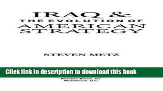 Read Books Iraq and the Evolution of American Strategy ebook textbooks